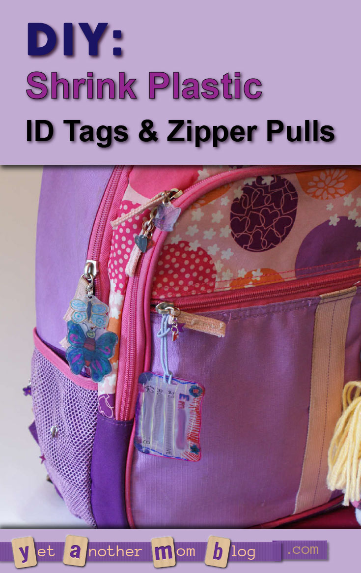 DIY: Shrink Plastic ID Tags and Zipper Pulls: fun and useful kids craft... get the kids excited about going back to school to show off their shrinky dink creations!