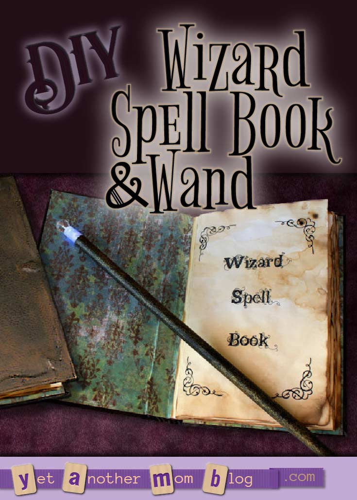 DIY Wizard Spell Book and Wand - that lights up like magic!