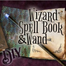 DIY Wizard Spell Book and Wand - that lights up like magic!
