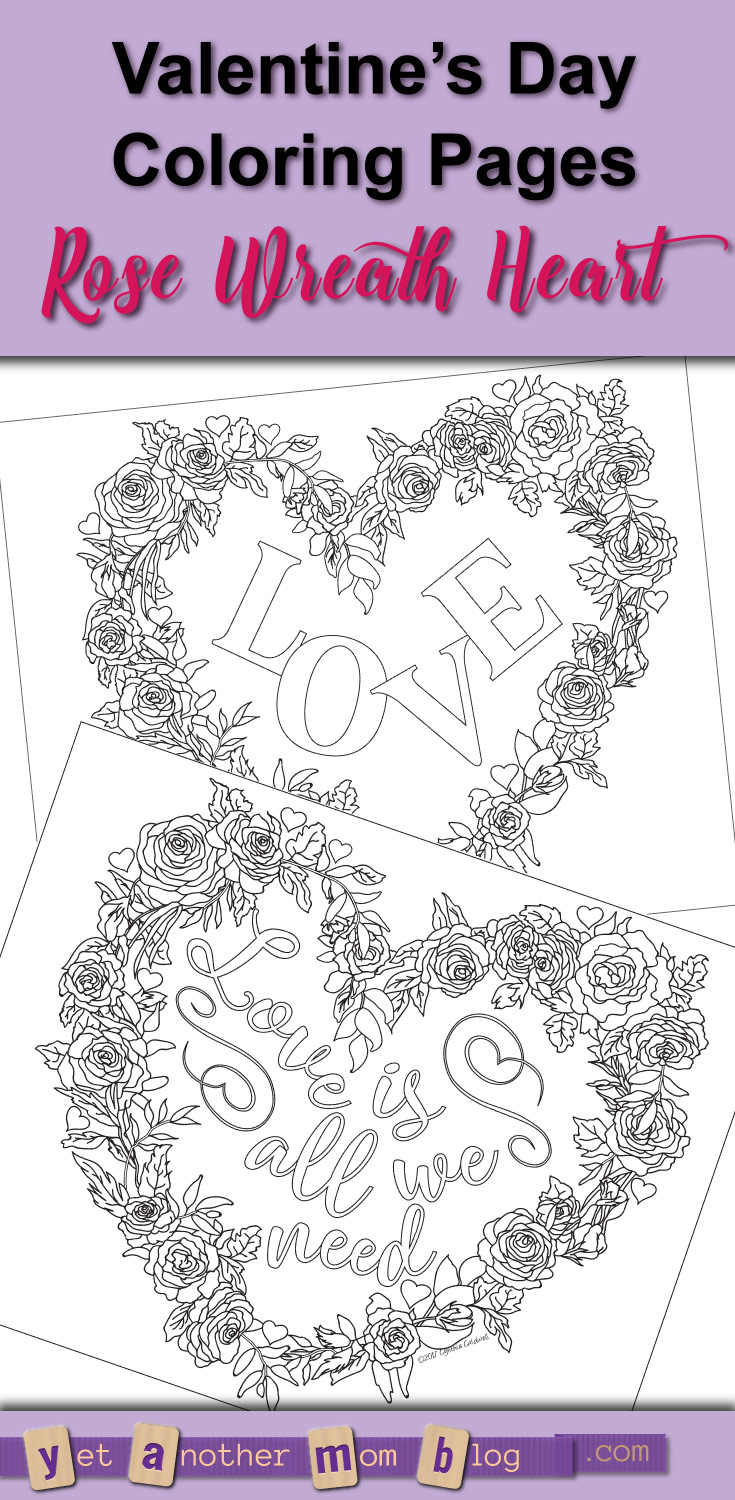 Valentine's Day Coloring Pages Rose Wreath Heart with saying "LOVE" or "Love is all we need" free PDF downloads